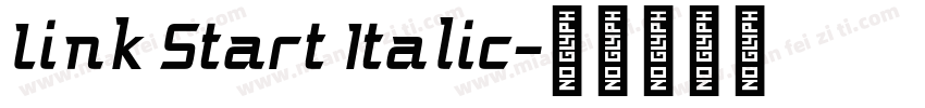 Link Start Italic字体转换